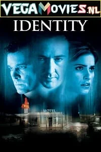 Download Identity (2003) Dual Audio {Hindi-English} 480p [300MB] | 720p [950MB] | 1080p [2GB] –