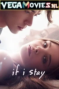 Download If I Stay (2014) Full Movie {English With Subtitles} 480p [350MB] | 720p [750MB] –