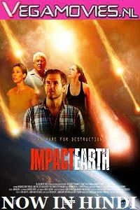 Download Impact Earth (2015) Dual Audio {Hindi-English} 480p [300MB] | 720p [900MB] –