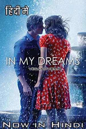 Download In My Dreams (2014) Dual Audio [Hindi + English] WeB-DL 480p [350MB] | 720p [950MB] | 1080p [1.7GB] –