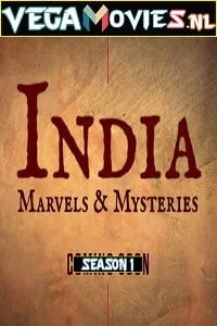 Download India Marvels and Mysteries (2019) Season 1 Dual Audio {Hindi-English} Complete Discovery+ Original WEB Series 480p | 720p HDRip –