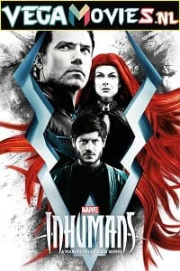 Download Inhumans (Season 1) {English With Subtitles} Complete TV Series WEB-DL 480p [150MB] | 720p [300MB] –