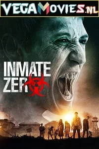 Download Inmate Zero (2020) Dual Audio {Hindi-English} 480p [350MB] | 720p [1GB] | 1080p [2GB] –