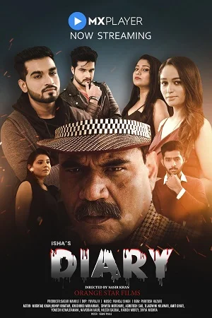 Download Ishas Diary (2021) Season 1 Hindi Complete MX Original WEB Series 480p | 720p HDRip –