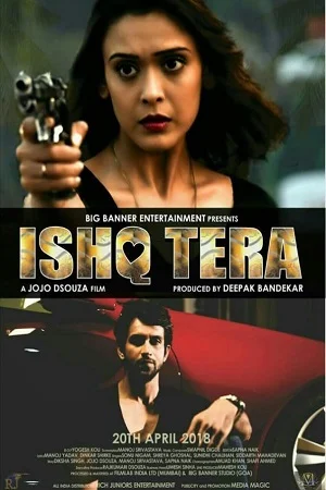 Download Ishq Tera (2018) Hindi AMZN WebRip 480p [300MB] | 720p [1GB] | 1080p [3.2GB] –