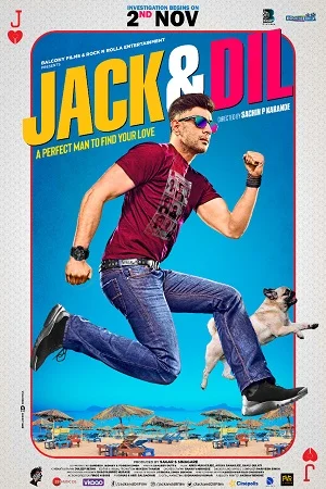 Download Jack & Dil (2018) Hindi Full Movie 480p [300MB] | 720p [750MB] | 1080p [2GB] –