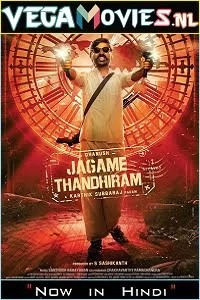 Download Jagame Thandhiram (2021) HDRip Hindi Dubbed [ORG] Full Movie 480p [550MB] | 720p [1.4GB] | 1080p [4.6GB] –