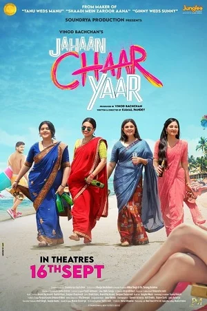 Download Jahaan Chaar Yaar (2022) HDCAMRip Hindi Dubbed Full Movie 480p [400MB] | 720p [1.2GB] | 1080p [2.6GB] –