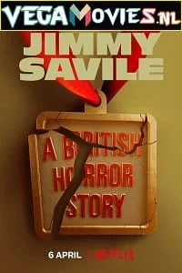 Download Jimmy Savile: A British Horror Story (2022) Season 1 Dual Audio {Hindi-English} 480p | 720p WEB-DL –