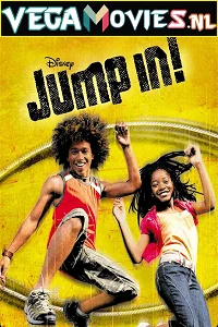 Download Jump In (2007) Dual Audio {Hindi-English} 480p [300MB] | 720p [1GB] –