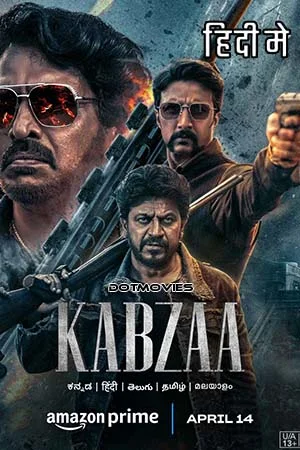 Download KABZAA (2023) Hindi ORG Full Movie DDP5.1 AMZN WEB-DL 480p [400MB] | 720p [1.1GB] | 1080p [2.5GB] | 2160p 4K [8GB] –