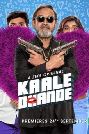 Download Kaale Dhande (2019) Season 1 Hindi ZEE5 Complete WEB Series 480p | 720p HDRip –