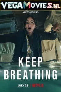 Download Keep Breathing – Netflix Original (2022) Dual Audio {Hindi-English} 480p | 720p | 1080p WEB-DL –