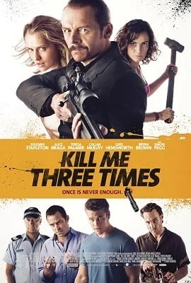 Download Kill Me Three Times (2014) Dual Audio ORG. {Hindi-English} 480p [300MB] | 720p [700MB] | 1080p [1.3GB] –