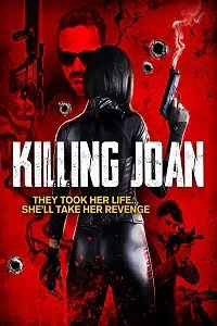 Download Killing Joan (2018) Dual Audio Hindi 480p [350MB] || 720p [950MB] –