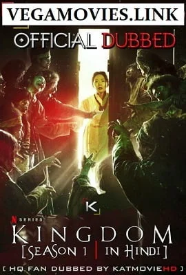 Download Kingdom Season 1 Hindi Dubbed Complete Netflix WEB Series 480p | 720p WEB-DL –