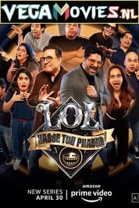 Download LOL – Hasse Toh Phasse (2021) Season 1 Hindi Complete Amazon Prime WEB Series 480p | 720p HDRip –