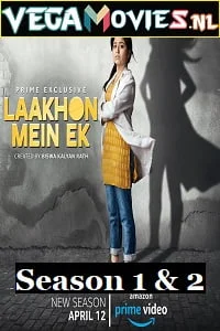 Download Laakhon Mein Ek (Season 1-2) Hindi Complete Amazon Prime WEB Series 480p [600MB] | 720p [2GB] HDRip –