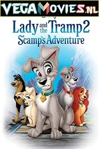 Download Lady and the Tramp 2: Scamp’s Adventure (2001) Dual Audio {Hindi-English} 480p [250MB] | 720p [450MB] | 1080p [1GB] –