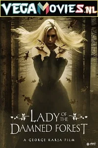 Download Lady of The Damned Forest (2017) Dual Audio {Hindi-English} 480p [300MB] | 720p [1GB] –