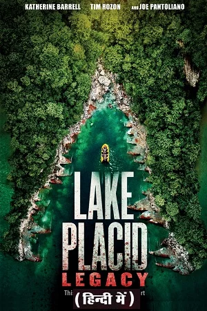 Download Lake Placid: Legacy (2018) Dual Audio {Hindi-English} 480p [300MB] | 720p [850MB] | 1080p [2GB] –