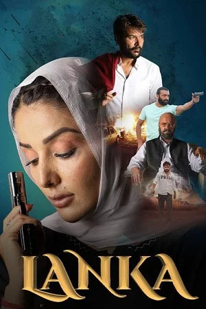 Download Lanka (2022) Punjabi Full Movie WEB-DL 480p [450MB] | 720p [1GB] | 1080p [2.3GB] | 2160p 4K [5.7GB] –