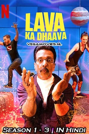 Download Lava Ka Dhaava (Season 1 – 3) Hindi Complete Netflix Web Series 480p [100MB] | 720p [400MB] –