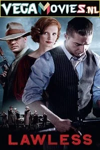 Download Lawless (2012) Dual Audio {Hindi-English} 480p [400MB] | 720p [1GB] | 1080p [2GB] –