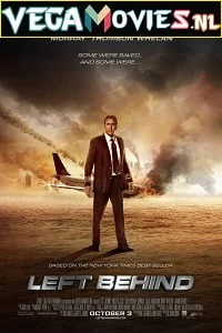 Download Left Behind (2014) Dual Audio {Hindi-English} 480p [350MB] | 720p [1GB] –