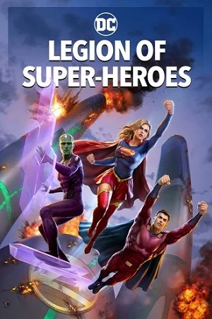 Download Legion of Super-Heroes (2023) BluRay {English With Subtitles} Full Movie 480p [500MB] | 720p [800MB] | 1080p [1.5GB] –