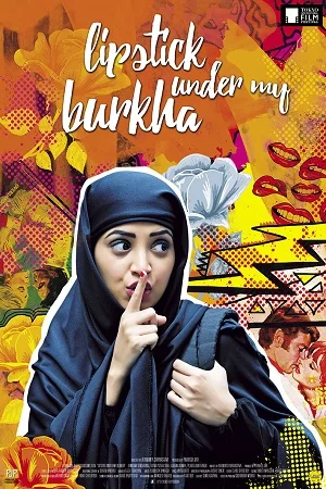 Download Lipstick Under My Burkha (2017) Hindi Full Movie 480p [300MB] | 720p [1GB] | 1080p [3GB] –