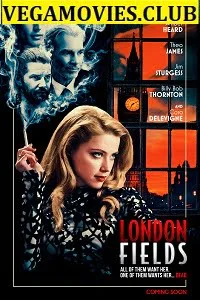 Download London Fields (2018) Dual Audio {Hindi-English} 480p [420MB] | 720p [1GB] | 1080p [2.7GB] –