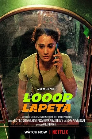 Download Looop Lapeta – Netflix Original (2022) Hindi Full Movie 480p [500MB] | 720p [1.6GB] | 1080p [3.5GB] –