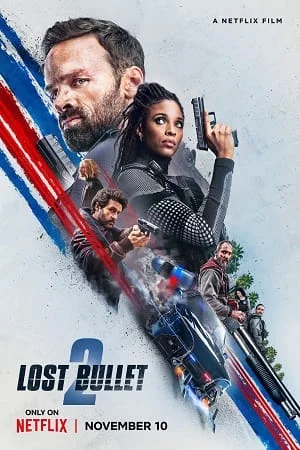 Download Lost Bullet 2: Back for More – Netflix Original (2022) Dual Audio {Hindi-English} 480p [300MB] | 720p [900MB] | 1080p [2GB] –