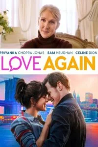 Download Love Again (2023) Dual Audio [Hindi (ORG 5.1) + English] WeB-DL 480p [480MB] | 720p [1GB] | 1080p [2.6GB] | 2160p 4K [7.7GB] –