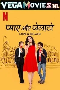 Download Love & Gelato (2022) Dual Audio [Hindi + English] WeB-DL 480p [450MB] | 720p [1GB] | 1080p [3.4GB] –