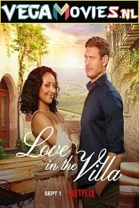 Download Love In The Villa (2022) Dual Audio {Hindi-English} 480p [400MB] | 720p [1.2GB] | 1080p [2GB] –