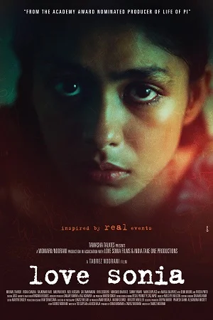 Download Love Sonia (2018) Hindi Full Movie 480p [300MB] | 720p [800MB] HDRip –