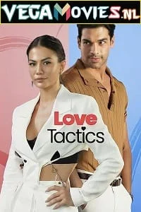 Download Love Tactics (2022) Dual Audio [Hindi-English] WeB-DL 480p [300MB] | 720p [1GB] | 1080p [2.6GB] –