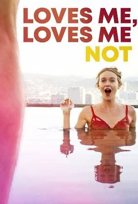 Download [18+] Loves Me, Loves Me Not (2020) English Movie 480p [300MB] | 720p [800MB] –