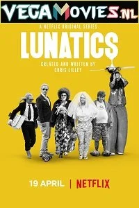 Download Lunatics (Season 1) Dual Audio [Hindi-English] Complete Netflix Web Series 720p [400MB] –