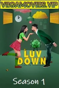 Download Luv Down (2021) Season 1 Hindi Complete DSNP WEB Series 480p | 720p HDRip –