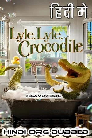 Download Lyle Lyle Crocodile (2022) Blu-Ray Hindi [DD 5.1] Full Movie 480p [350MB] | 720p [950MB] | 1080p [2GB] | 2160p 4K [12GB] –