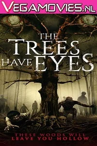 Download [18+] The Trees Have Eyes (2020) Dual Audio {Hindi-English} WEB-DL 480p [250MB] | 720p [800MB] –