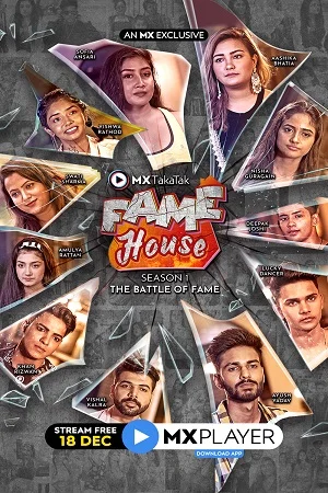 Download MX TakaTak Fame House (2020) Season 1 Hindi Complete MX WEB Series 480p | 720p HDRip –