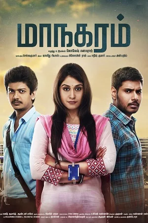 Download Maanagaram (2017) HDRip ORG. Dual Audio [Hindi – Tamil] Full Movie 480p [500MB] | 720p [1.2GB] | 1080p [2.6GB] –