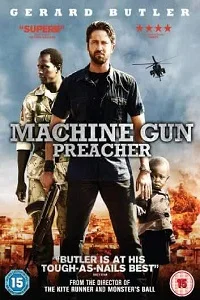 Download Machine Gun Preacher (2011) Dual Audio {Hin-Eng} 480p [400MB] | 720p [1GB] –