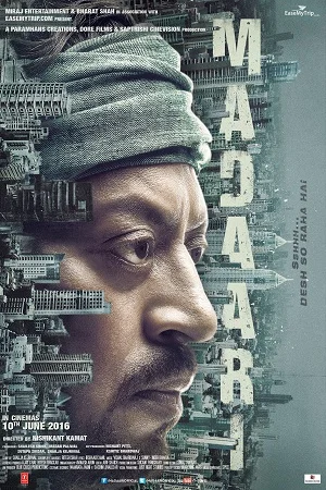 Download Madaari (2016) Hindi Full Movie 480p [400MB] | 720p [1GB] | 1080p [4GB] –