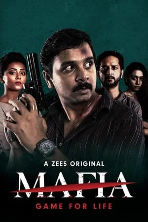 Download Mafia Season 1 (2020) Hindi ZEE5 Original Complete WEB Series 480p | 720p WEB-DL –