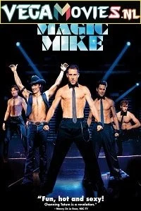 Download Magic Mike (2012) Full Movie {English} 480p [350MB] | 720p [750MB] –